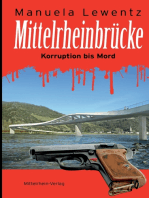 Mittelrheinbrücke: Korruption bis Mord