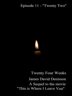 Twenty Four Weeks - Episode 11 - "Twenty Two" (PG)