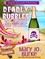 Deadly Bubbles in the Wine