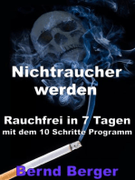 Nichtraucher werden - Rauchfrei in 7 Tagen mit dem 10 Schritte Programm