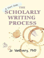 The Scholarly Writing Process: Short Guides, #1