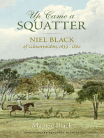 Up Came a Squatter: Niel Black of Glenormiston, 1839–1880