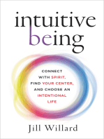 Intuitive Being: Connect with Spirit, Find Your Center, and Choose an Intentional Life