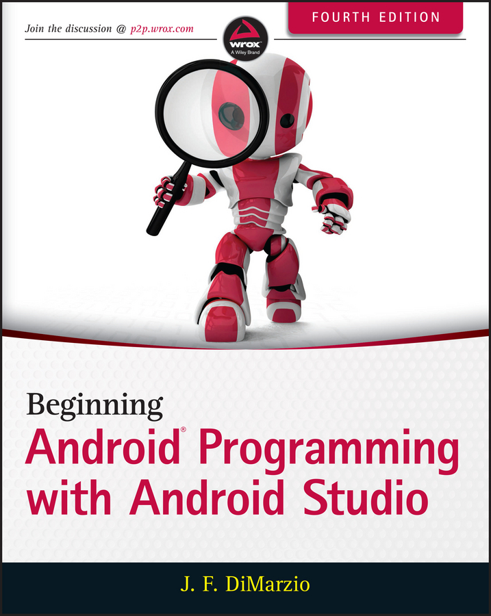 Beginning Android Programming with Android Studio by Jerome DiMarzio ...