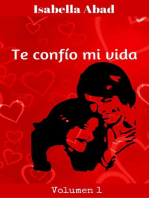 Te confío mi vida: Te confío mi vida, #1