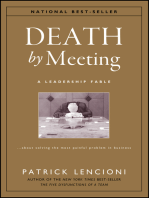 Death by Meeting: A Leadership Fable...About Solving the Most Painful Problem in Business