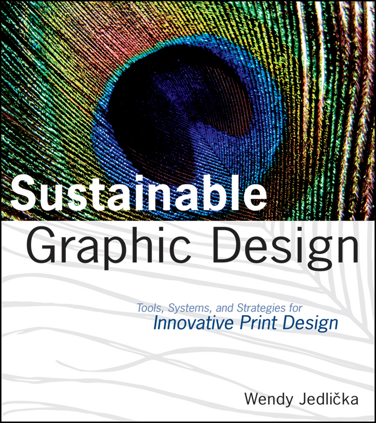 Sustainable Graphic Design By Wendy Jedlicka Book Read Online