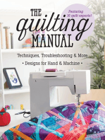 The Quilting Manual: Techniques, Troubleshooting & More - Designs for Hand & Machine