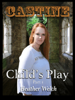 Castine, Child's Play: Part 1