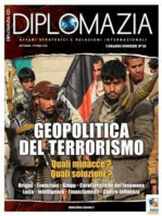 Geopolitica del terrorismo. Quali minacce? Quali soluzioni?: Numero 1 di Diplomazia - Rivista di affari strategici e geopolitica, dedicato al terrorismo internazionale con un'analisi delle cause e delle possibili soluzioni per prevederne la minaccia. 