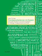 Fremdsprachenlernen mit System: Das große Handbuch der besten Strategien für Anfänger, Fortgeschrittene und Profis