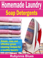 Homemade Laundry Soap Detergents: Simple, Easy And Effective Green Cleaning Recipes For A Healthy Laundry