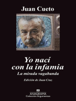 Yo nací con la infamia: La mirada vagabunda