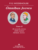Ómnibus Jeeves II: De acuerdo, Jeeves, Júbilo matinal, Adelante Jeeves.