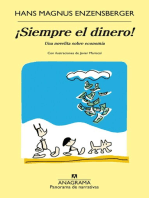 ¡Siempre el dinero!: Una novelita sobre economía