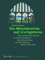 Die Mkandawires auf Livingstonia: Eine afrikanische Familie in Zeiten der Mission, des Kolonialismus und der Diktatur, Malawi 1875-1994