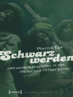 Schwarz werden: »Afroamerikanophilie« in den 1960er und 1970er Jahren