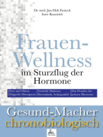 Frauen-Wellness im Sturzflug der Hormone: Frau und Mann: Doppelte Menopause; Vorsicht! Diabetes, Herzinfarkt, Schlaganfall; Das Wunder der grünen Hormone