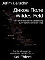 Wildes Feld: Eine dokumentarische Erzählung zum transnistrischen Krieg