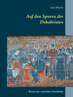 Auf den Spuren der Dekabristen: Ikonen der russischen Geschichte