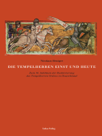 Die Tempelherren einst und heute: Zum 50. Jubiläum der Reaktivierung des Tempelherren-Ordens in Deutschland