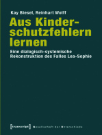 Aus Kinderschutzfehlern lernen: Eine dialogisch-systemische Rekonstruktion des Falles Lea-Sophie