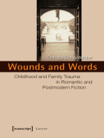 Wounds and Words: Childhood and Family Trauma in Romantic and Postmodern Fiction