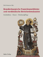 Brandenburgische Franziskanerklöster und norddeutsche Bettelordensbauten: Architektur – Kunst – Denkmalpflege