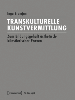 Transkulturelle Kunstvermittlung: Zum Bildungsgehalt ästhetisch-künstlerischer Praxen