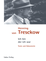 Ich bin, der ich war: Texte und Dokumente zu Henning von Tresckow