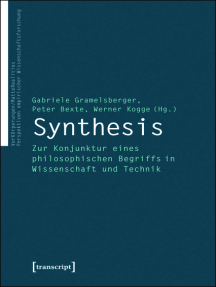 Synthesis: Zur Konjunktur eines philosophischen Begriffs in Wissenschaft und Technik