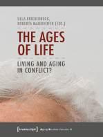 The Ages of Life: Living and Aging in Conflict?