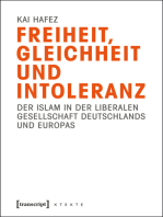 Freiheit, Gleichheit und Intoleranz: Der Islam in der liberalen Gesellschaft Deutschlands und Europas