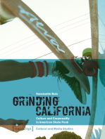 Grinding California: Culture and Corporeality in American Skate Punk