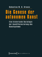 Die Genese der autonomen Kunst: Eine historische Soziologie der Ausdifferenzierung des Kunstsystems