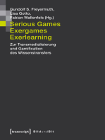 Serious Games, Exergames, Exerlearning: Zur Transmedialisierung und Gamification des Wissenstransfers