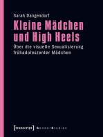 Kleine Mädchen und High Heels: Über die visuelle Sexualisierung frühadoleszenter Mädchen