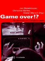 Game over!?: Perspektiven des Computerspiels