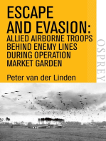 Escape and Evasion: Allied airborne troops behind enemy lines during Operation Market Garden