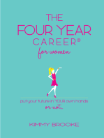 The Four Year Career® for Women: Put Your Future in Your Own Hands or Not...