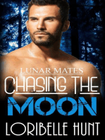 Chasing The Moon: Lunar Mates, #3
