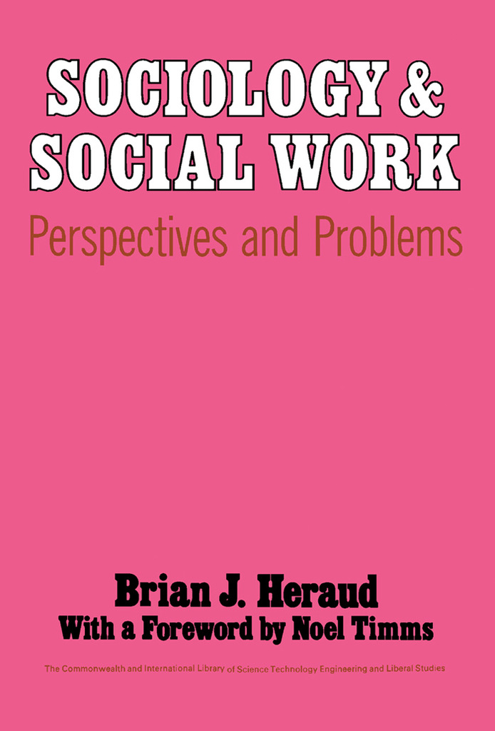 Read Sociology And Social Work Online By Brian J Heraud Books