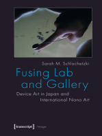 Fusing Lab and Gallery: Device Art in Japan and International Nano Art