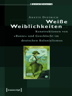 Weiße Weiblichkeiten: Konstruktionen von »Rasse« und Geschlecht im deutschen Kolonialismus