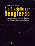 Die Disziplin der Neugierde: Zum professionalisierten Habitus in den Erfahrungswissenschaften