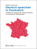 Deutsch sprechen in Frankreich: Praktiken der Förderung der deutschen Sprache im französischen Bildungssystem