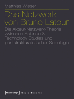 Das Netzwerk von Bruno Latour: Die Akteur-Netzwerk-Theorie zwischen Science & Technology Studies und poststrukturalistischer Soziologie