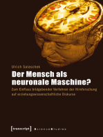 Der Mensch als neuronale Maschine?: Zum Einfluss bildgebender Verfahren der Hirnforschung auf erziehungswissenschaftliche Diskurse