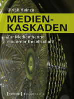 Medienkaskaden: Zur Medientheorie moderner Gesellschaft