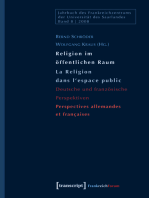 Religion im öffentlichen Raum / La Religion dans l'espace public: Deutsche und französische Perspektiven / Perspectives allemandes et françaises
